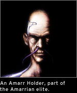 An Amarr Holder, part of the Amarrian elite